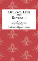 Of Love, Lust and Revenge 1847484441 Book Cover