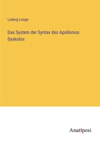 Das System Der Syntax Des Apollonios Dyskolos (1852) 1141285061 Book Cover