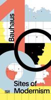 Bauhaus 100: Sites of Modernism 3775746145 Book Cover