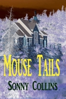 Mouse Tails B0GS6TJGMB Book Cover