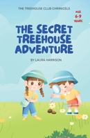 The Secret Treehouse Adventure B0FMZT81RW Book Cover