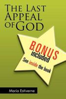 The Last Appeal of God 1465393528 Book Cover