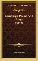 Edinburgh Poems And Songs 124104466X Book Cover