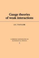 Gauge Theories of Weak Interactions 0521208963 Book Cover
