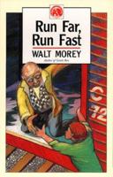 Run Far, Run Fast (Walt Morey Adventure Library) 0936085169 Book Cover