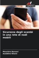 Sicurezza degli scambi in una rete di nodi mobili (Italian Edition) 6209533965 Book Cover