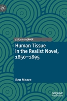 Human Tissue in the Realist Novel, 1850-1895 3031266390 Book Cover