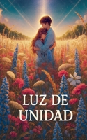 Luz De Unidad B0FM34RCDR Book Cover