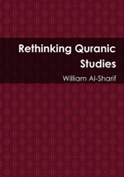 Rethinking Quranic Studies 1505774209 Book Cover