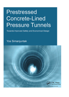 Prestressed Concrete-Lined Pressure Tunnels: Towards Improved Safety and Economical Design 1138373346 Book Cover