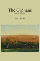 The Orphans: and other poems 1067387706 Book Cover