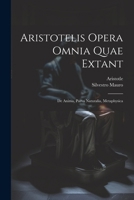 Aristotelis Opera Omnia Quae Extant: De Anima, Parva Naturalia, Metaphysica (French Edition) 1022586300 Book Cover