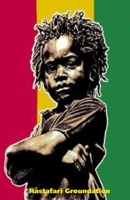 THE FIRST BOOKS OF RASTAFARI: HOLY PIBY, PARCHMENT, PROMISED KEY & SELECTED UTTERANCES OF HIS MAJESTY 1716624398 Book Cover