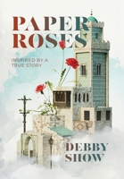 Paper Roses B0FL5K6VTZ Book Cover