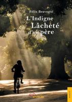 L'Indigne Lâcheté d'un père (French Edition) 2354857594 Book Cover