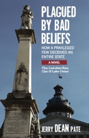 Plagued by Bad Beliefs 1955119279 Book Cover