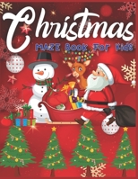 Christmas MAZE Book For Kids: A Maze Activity Book for Kids (Maze Books for Kids) A Brain Challenge Game For Kids 1707953414 Book Cover
