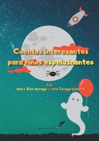 Cuentos interesantes para niños espeluznantes (Spanish Edition) 195675315X Book Cover