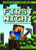 First Night: An Unofficial Minecraft(r) Adventure 1538384086 Book Cover