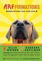 Arffirmations: Meditations for Your Dog 0312387040 Book Cover