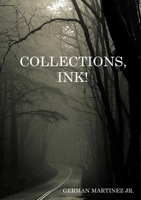 Collections, Ink! 1304739899 Book Cover
