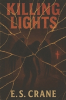 Killing Lights 1071457896 Book Cover