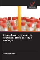 Konsekwencje oceny: kierownictwo szkoly i sankcje (Polish Edition) 6209682030 Book Cover