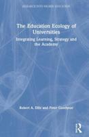 The Education Ecology of Universities: Integrating Learning, Strategy and the Academy (Research into Higher Education) 0815353650 Book Cover