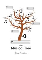 Musical Tree: Book 2 1925949567 Book Cover