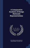 A comparative analysis of design rationale representations 1340073420 Book Cover