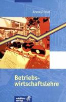 Betriebswirtschaftslehre. (Lernmaterialien) 3804538029 Book Cover