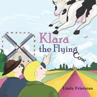 Klara the Flying Cow 1528909704 Book Cover