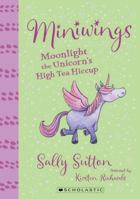 Moonlight The Unicorn's High Tea Hiccup 1775434885 Book Cover