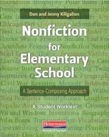 Nonfiction for Elementary School: A Sentence-Composing Approach 0325081123 Book Cover