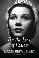 For the Love of Dance 1786824493 Book Cover