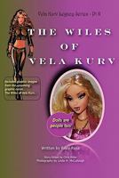 The Wiles of Vela Kurv 1456473085 Book Cover