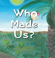 Who Made Us? 1105459721 Book Cover