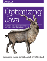 Optimizing Java: Practical Techniques for Improving Jvm Application Performance 1492025798 Book Cover