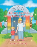 Eli and Gogo's Adventures at the Zoo B0FFV53ZV5 Book Cover