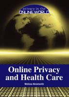 Online Privacy and Health Care 1601526520 Book Cover
