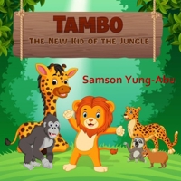 Tambo: The New Kid of the Jungle B08TZ96K8Y Book Cover