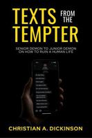 Texts from the Tempter: Senior Demon to Junior Demon on How to Ruin a Human Life 1965741789 Book Cover