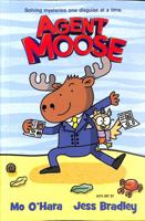 Agent Moose (a brand new laugh-out-loud graphic novel series, perfect for fans of Dog Man): 1 0702314390 Book Cover