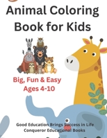 Animal Coloring Book for Kids: Coloring & Activity Book for Kids Ages 4-10 3039611909 Book Cover