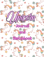 Unicorn Journal and Sketchbook: Cute Unicorn Kawaii Journal and Notebook for Boys Girls With Lined and Blank Pages, Perfect for Writing, Drawing, Journal, Doodling, Sketching and Notes (Workbook and H 1706290004 Book Cover