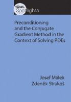 Preconditioning and the Conjugate Gradient Method in the Context of Solving PDEs 161197383X Book Cover