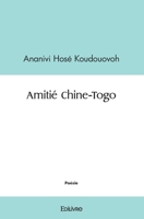 Amitié Chine-Togo 2414510668 Book Cover