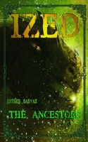 The Ancestors (Ized) 1671844033 Book Cover