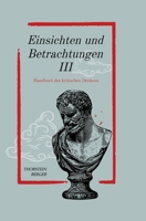 Einsichten und Betrachtungen III: Handbuch des kritischen Denkens 3384067746 Book Cover