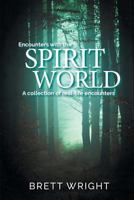 Encounters with the Spirit World 0648323951 Book Cover